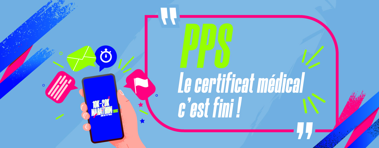 PPS : Le certificat médical, c’est fini !
