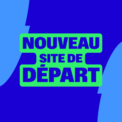 NOUVEAU SITE DE DEPART